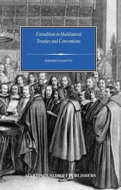 Extradition in Multilateral Treaties and Conventions - Zanotti, Isidoro