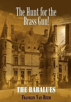 The Hunt for the Brass Gun! - Reem, Franklin van