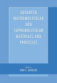 Advanced Macromolecular and Supramolecular Materials and Processes