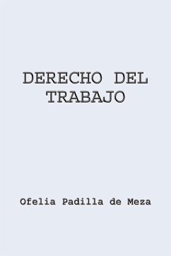 DERECHO DEL TRABAJO - de Meza, Ofelia Padilla