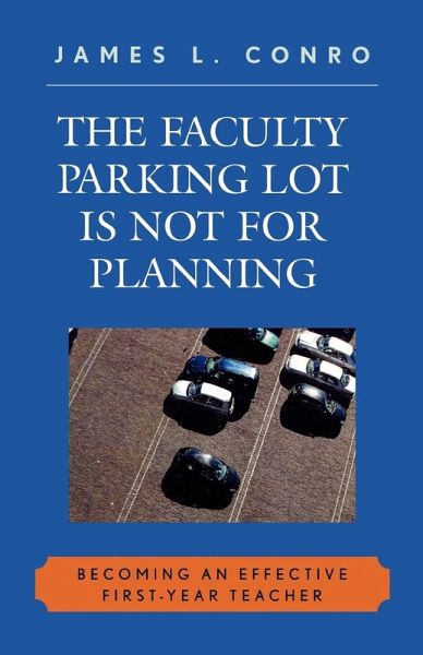 Faculty Parking Lot Is Not for Planning Faculty Parking Lot Is Not for Planning