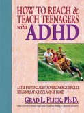 How to Reach & Teach Teenagers with ADHD