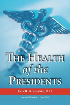 Health of the Presidents - Bumgarner, John R
