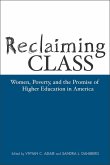 Reclaiming Class: Women, Poverty, and the Promise