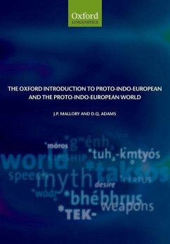 The Oxford Introduction to Proto-Indo-European and the Proto-Indo-European World - Mallory, J P; Adams, D Q