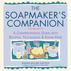 The Soapmaker's Companion - Cavitch, Susan Miller