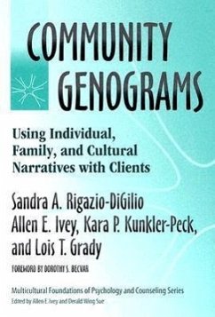 Community Genograms: Using Individual, Family, and Cultural Narratives with Clients - Rigazio-Digilio, Sandra A.; Ivey, Allen E.; Grady, Lois T.
