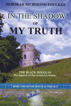 In the Shadow of My Truth - Foulkes, Deborah Richmond