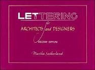 Lettering for Architects and Designers - Sutherland, Martha