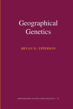 Geographical Genetics (MPB-38) - Epperson, Bryan K.