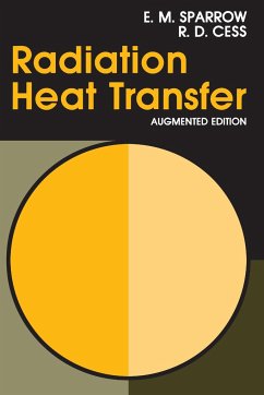 Radiation Heat Transfer, Augmented Edition - Sparrow, E M