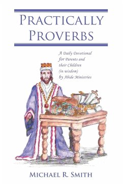 Practically Proverbs - Smith, Michael R