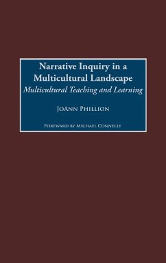 Narrative Inquiry in a Multicultural Landscape - Phillion, Joann; Phillion, Jo-Ann