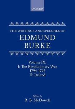 The Writings and Speeches of Edmund Burke - Burke, Edmund