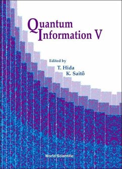 Quantum Information V, Proceedings of the Fifth International Conference - HIDA, TAKEYUKI / SAITO, KIMIAKI