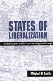 States of Liberalization: Redefining the Public Sector in Integrated Europe