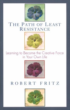 The Path of Least Resistance - Fritz, Robert