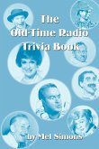 The Old-Time Radio Trivia Book