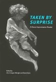 Taken by Surprise: A Dance Improvisation Reader