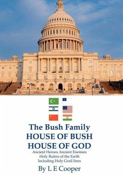 The Bush Family House of Bush House of God - Cooper, L. E.