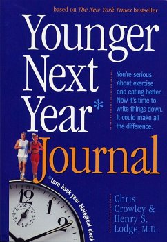 Younger Next Year Journal - Crowley, Chris; Lodge, Henry S