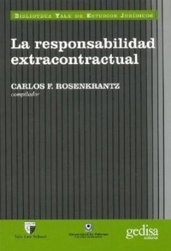 La responsabilidad extracontractual - Rosenkranzt, Carlos F.