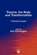 Trauma, the Body and Transformation - Bild 1