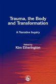 Trauma, the Body and Transformation