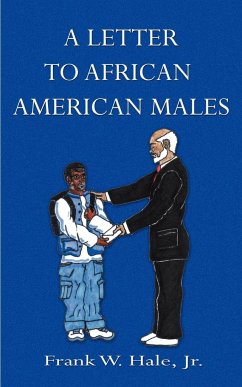 A Letter to African American Males - Hale, Frank W. Jr.