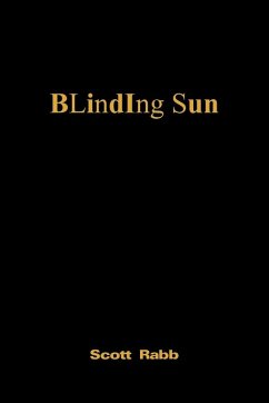 Blinding Sun - Rabb, Scott Blinding Sun - Rabb, Scott