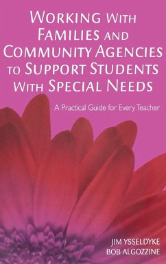 Working With Families and Community Agencies to Support Students With Special Needs - Ysseldyke, Jim; Algozzine, Bob