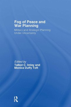 The Fog of Peace and War Planning - Imlay, Talbot C. / Duffy Toft, Monica (eds.)
