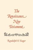 The Renaissance New Testament: Galatians 2:1-6:18, Ephesians 1:1-6:24, Philippians 1:1-4:24