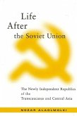 Life After the Soviet Union