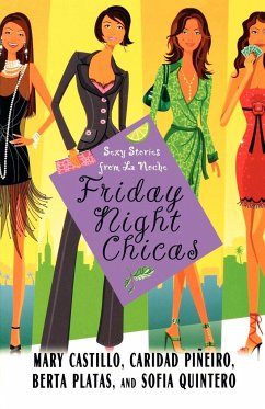 Friday Night Chicas - Castillo, Mary; Pineiro, Caridad; Platas, Berta