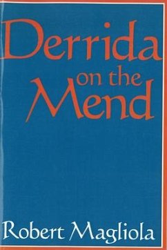 Derrida on the Mend - Magliola, Robert