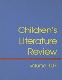 Children's Literature Review: Excerts from Reviews, Criticism, and Commentary on Books for Children and Young People