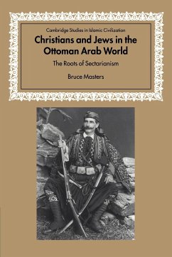 Christians and Jews in the Ottoman Arab World - Masters, Bruce