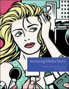 Analysing Media Texts (Volume 4) - Gillespie, Marie; Toynbee, Jason