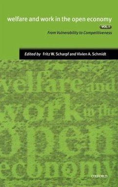 Welfare and Work in the Open Economy - Scharpf, Fritz W. / Schmidt, Vivien A. (eds.)