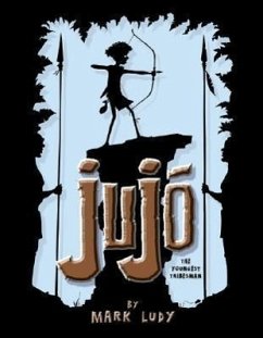 Jujo: The Youngest Tribesman - Ludy, Mark