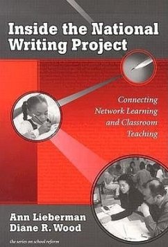 Inside the National Writing Project - Lieberman, Ann; Wood, Diane R