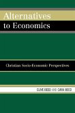 Alternatives to Economics Alternatives to Economics