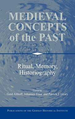 Medieval Concepts of the Past - Althoff, Gerd / Fried, Johannes / Geary, J. (eds.)