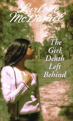 The Girl Death Left Behind - Mcdaniel, Lurlene