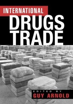 The International Drugs Trade - Arnold, Guy