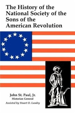 A History of the National Society of Sons of the American Revolution - St Paul, John; St John, Paul