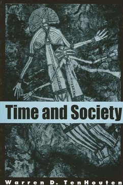 Time and Society - Tenhouten, Warren D