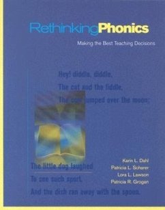 Rethinking Phonics - Dahl, Karin; Scharer, Patricia L; Lawson, Lora; Grogan, Patricia R