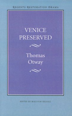 Venice Preserved - Otway, Thomas